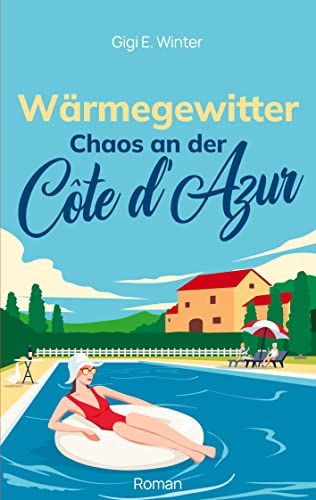 Wärmegewitter: Chaos an der Côte d'Azur (Fernweh) von BoD – Books on Demand